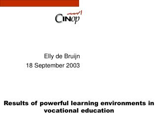 Results of powerful learning environments in vocational education