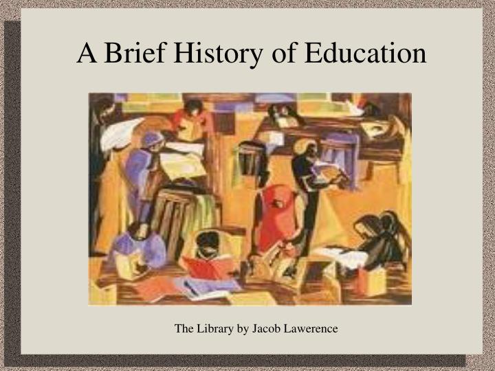 a brief history of education