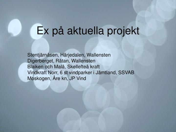 ex p aktuella projekt