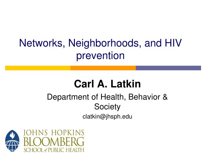 networks neighborhoods and hiv prevention
