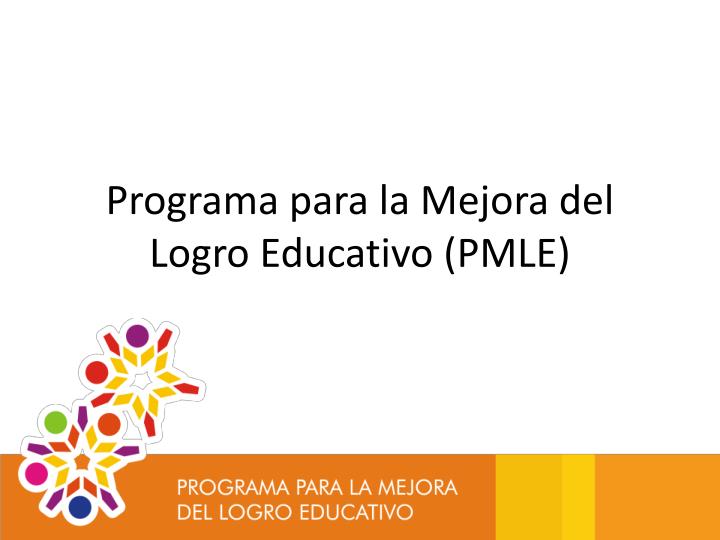 programa para la mejora del logro educativo pmle