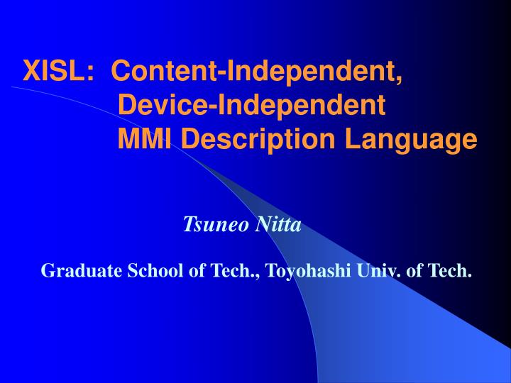 xisl content independent device independent mmi description language