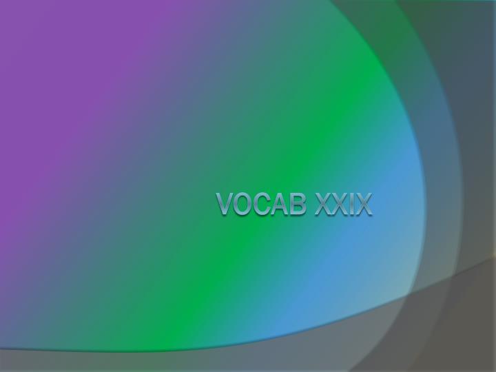vocab xxix