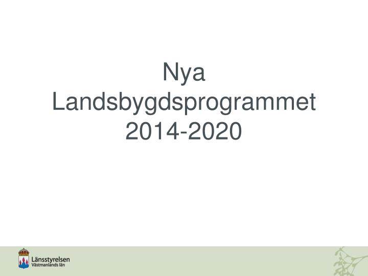 nya landsbygdsprogrammet 2014 2020