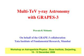 Multi-TeV ?-r ay Astronomy with GRAPES-3