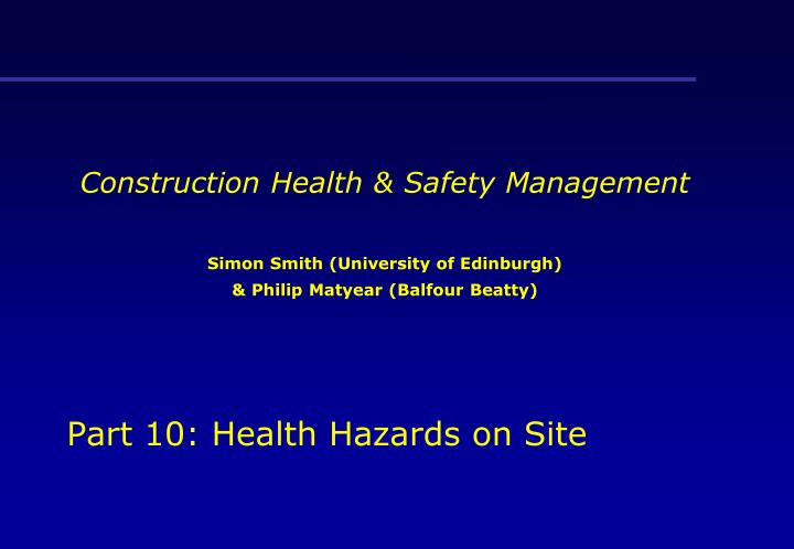 part 10 health hazards on site