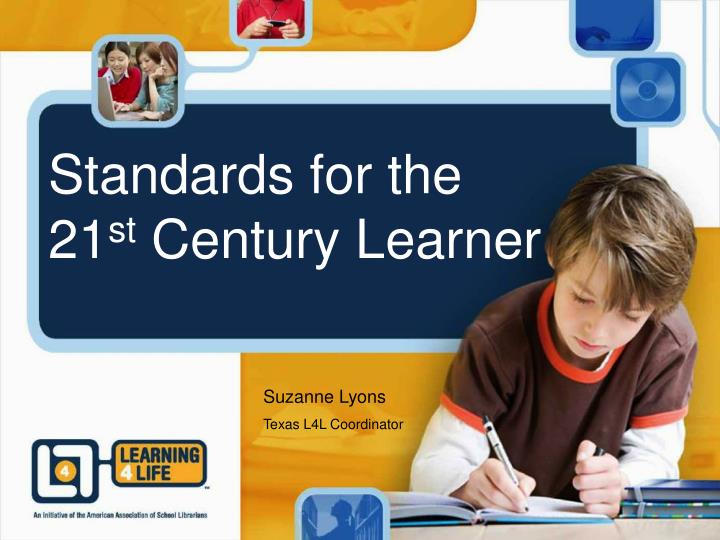 standards for the 21 st century learner