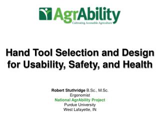 Hand Tool Selection and Design for Usability, Safety, and Health