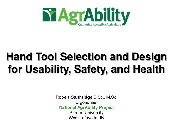 hand tool selection and design for usability safety and health