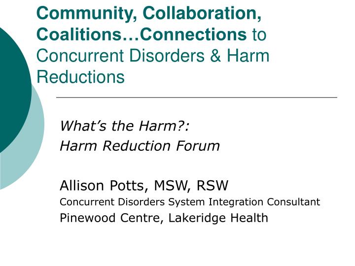 community collaboration coalitions connections to concurrent disorders harm reductions
