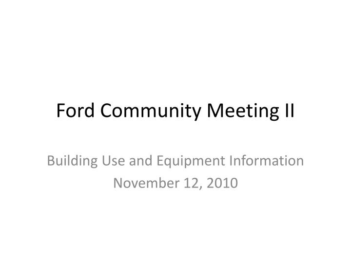 ford community meeting ii