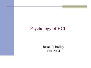 Brian P. Bailey Fall 2004