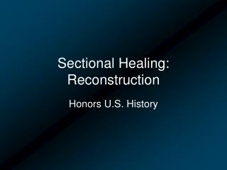 Sectional Healing: Reconstruction