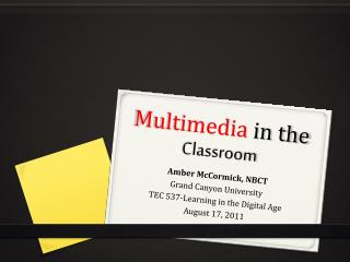 Multimedia in the Classroom