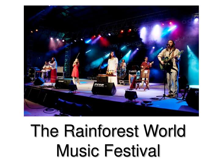 the rainforest world music festival