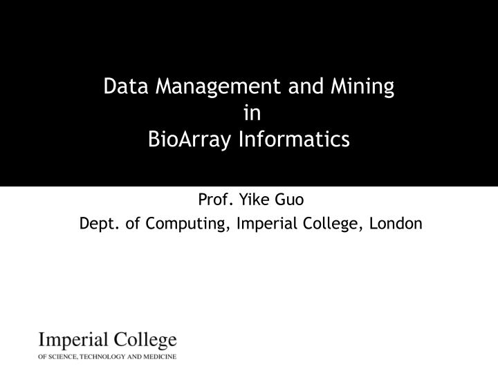 data management and mining in bioarray informatics