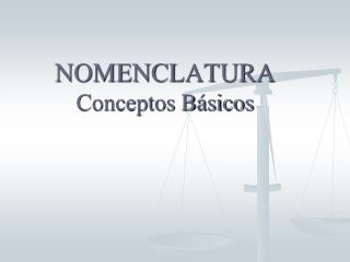 nomenclatura conceptos b sicos