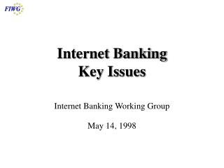Internet Banking Key Issues
