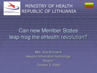 Can new Member States leap-frog the eHealth revolution?