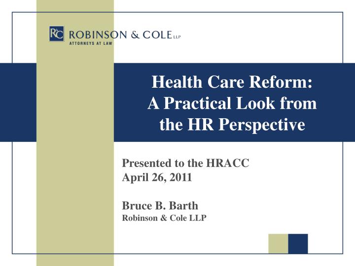 health care reform a practical look from the hr perspective