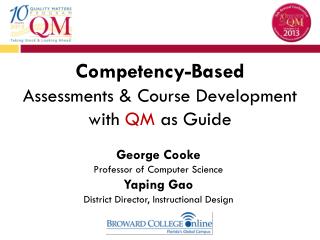Competency-Based Assessments &amp; Course Development with QM as Guide