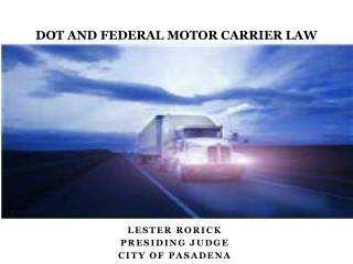 DOT AND FEDERAL MOTOR CARRIER LAW