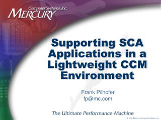 Supporting SCA Applications in a Lightweight CCM Environment