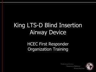 King LTS-D Blind Insertion Airway Device