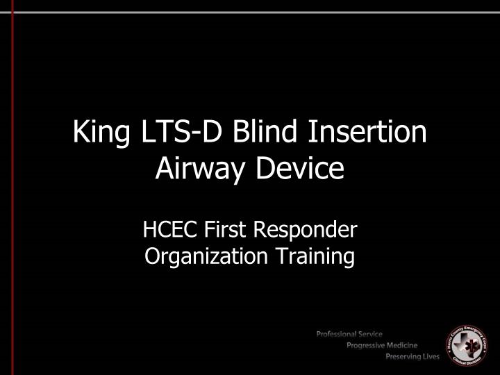 king lts d blind insertion airway device