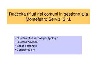 raccolta rifiuti nei comuni in gestione alla montefeltro servizi s r l