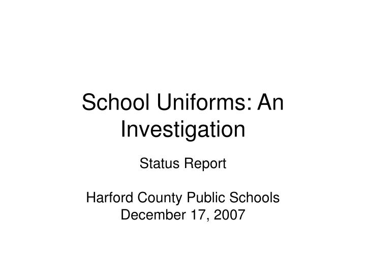 school uniforms an investigation
