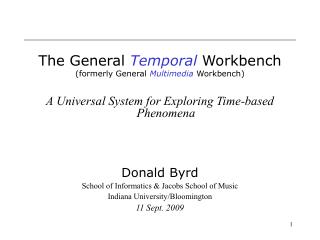 The General Temporal Workbench (formerly General Multimedia Workbench)