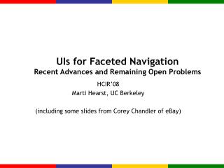 UIs for Faceted Navigation Recent Advances and Remaining Open Problems
