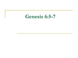 Genesis 6:5-7