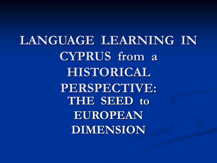 language learning in cyprus from a historical perspective