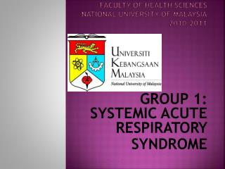 FACULTY OF HEALTH SCIENCES NATIONAL UNIVERSITY OF MALAYSIA 2010/2011