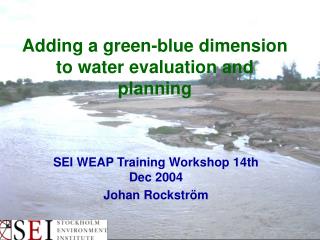 Adding a green-blue dimension to water evaluation and planning