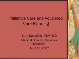 Palliative Care and Advanced Care Planning