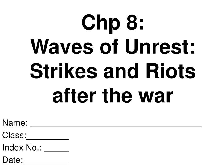chp 8 waves of unrest strikes and riots after the war