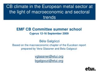 CB climate in the European metal sector at the light of macroeconomic and sectoral trends