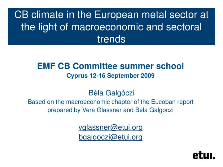 cb climate in the european metal sector at the light of macroeconomic and sectoral trends