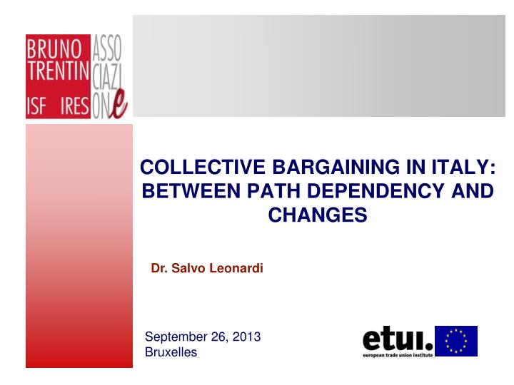 collective bargaining in italy between path dependency and changes