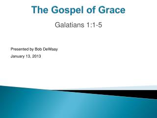 The Gospel of Grace