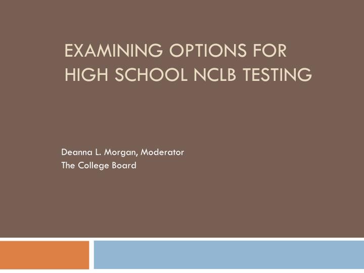 examining options for high school nclb testing