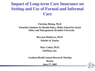 Impact of Long-term Care Insurance on Setting and Use of Formal and Informal Care