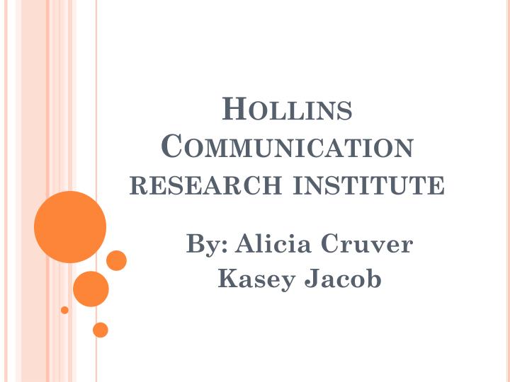 hollins communication research institute