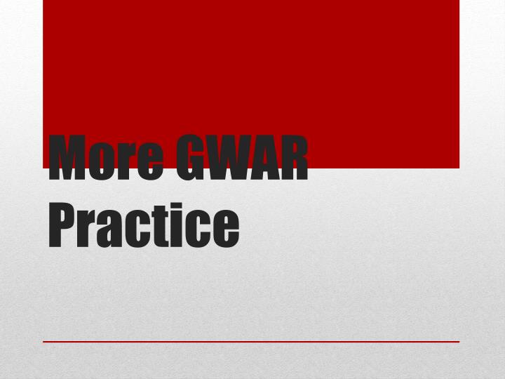 more gwar practice