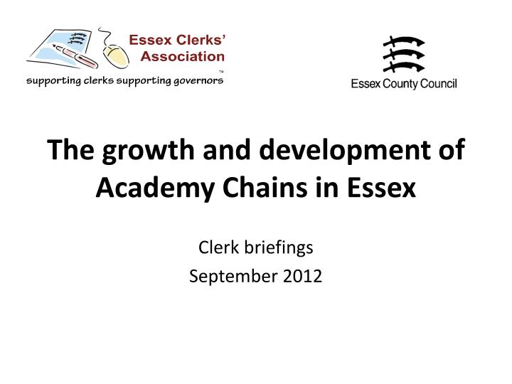 the growth and development of academy chains in essex