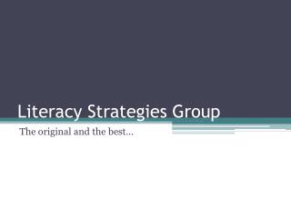 Literacy Strategies Group