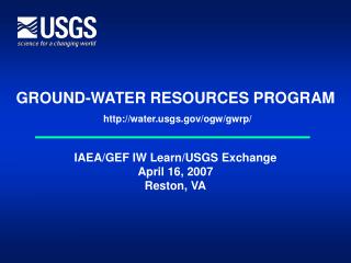 GROUND-WATER RESOURCES PROGRAM watergs/ogw/gwrp/